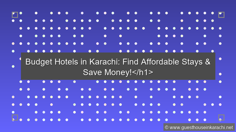 Budget Hotel Karachi