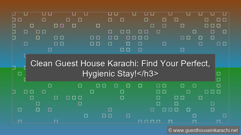 Clean Guest House Karachi