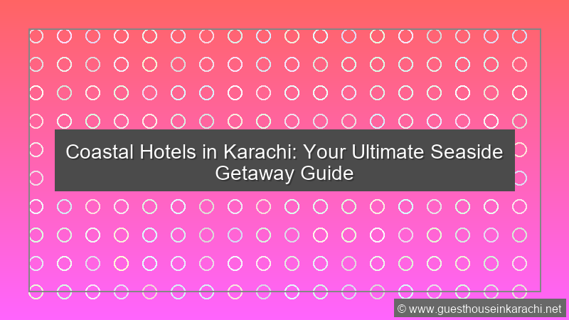 Coastal Hotel Karachi