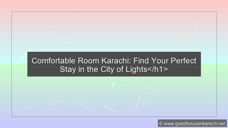 Comfortable Room Karachi