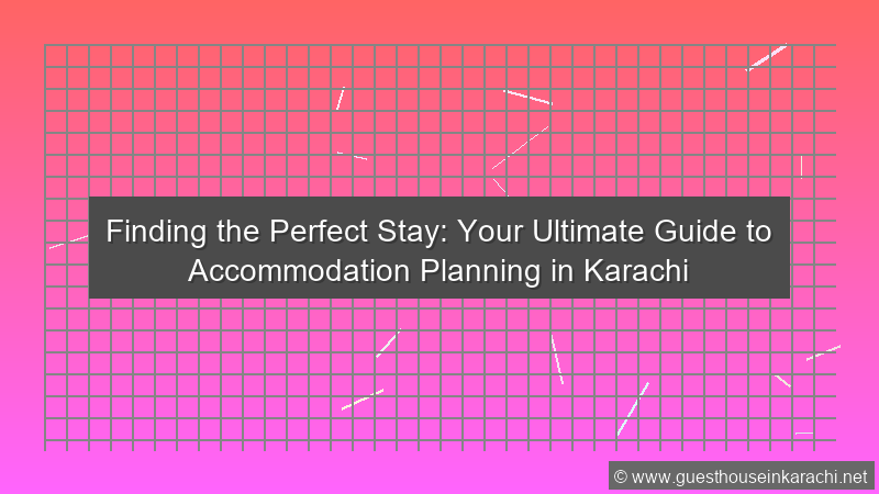 Accommodation Planning Karachi