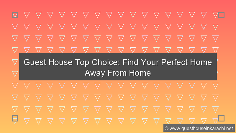 Guest House Top Choice