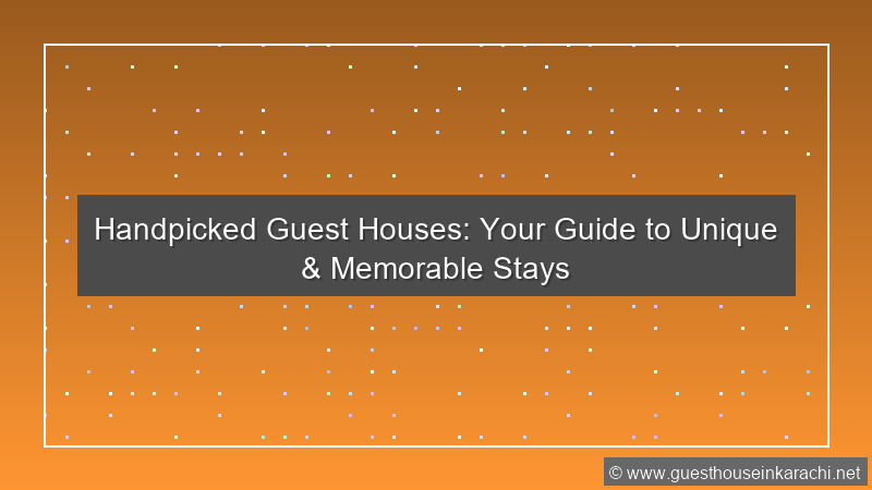 Handpicked Guest Houses