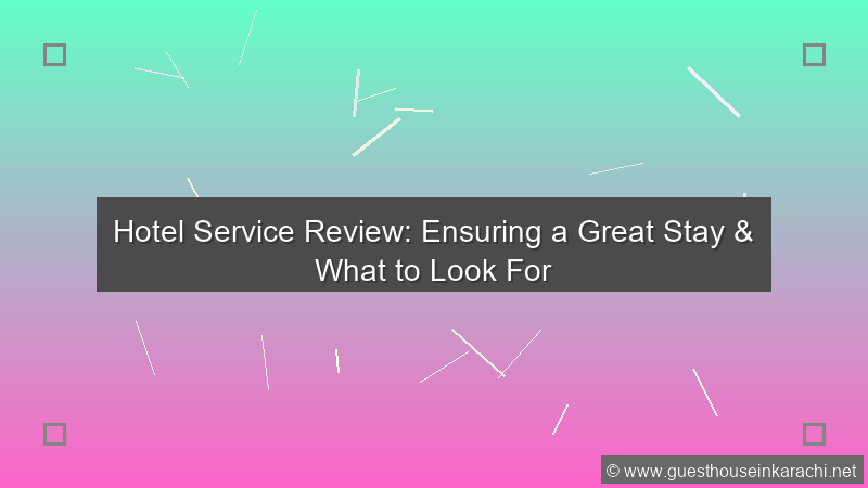 Hotel Service Review