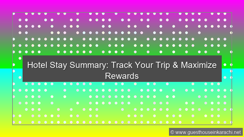 Hotel Stay Summary