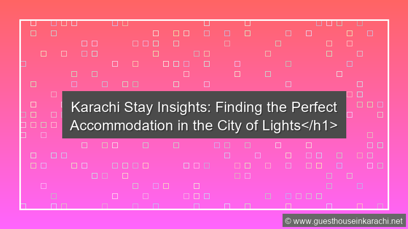 Karachi Stay Insights