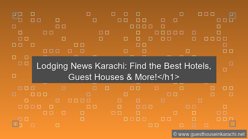 Lodging News Karachi