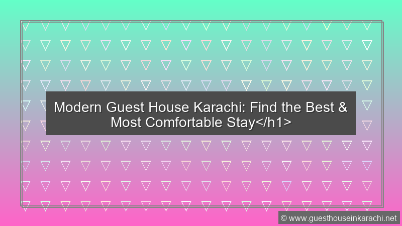 Modern Guest House Karachi
