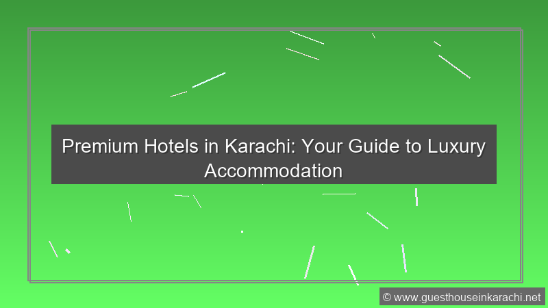 Premium Hotels Karachi