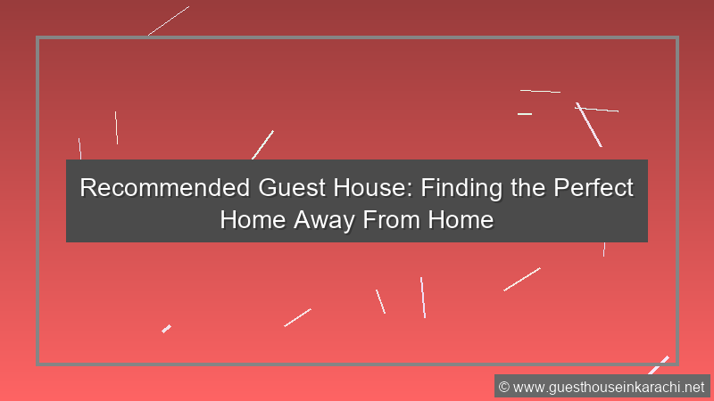Recommended Guest House