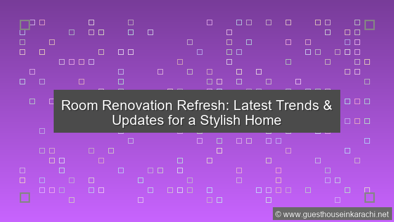 Latest Room Updates