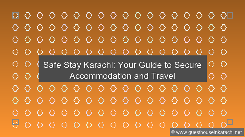 Safe Stay Karachi