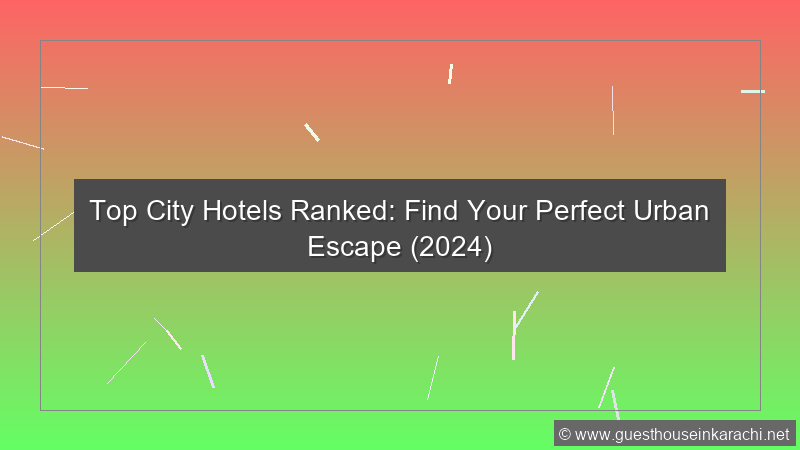 City Hotel Ranking