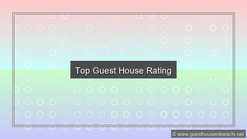 Top Guest House Rating