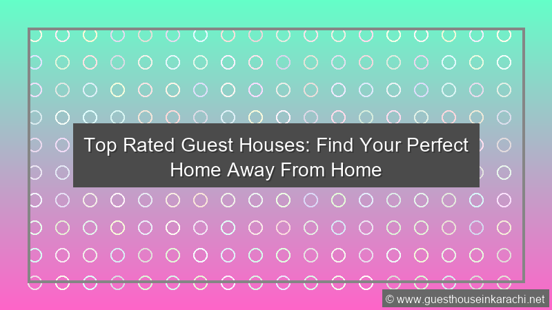 Top Rated Guest Houses