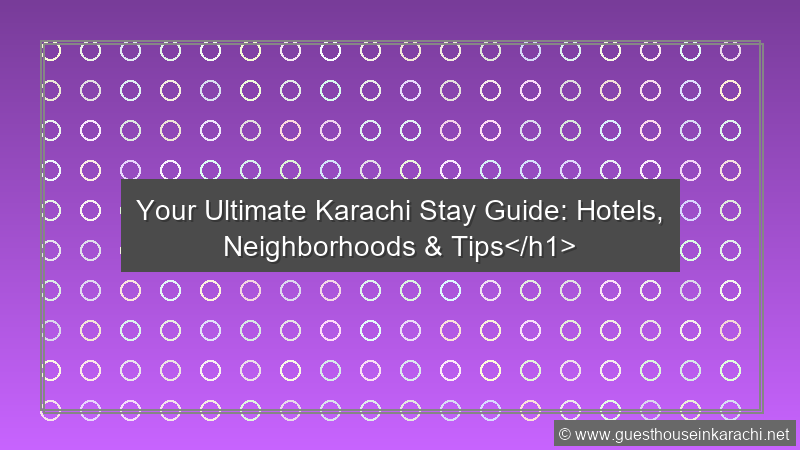 Karachi Stay Guide