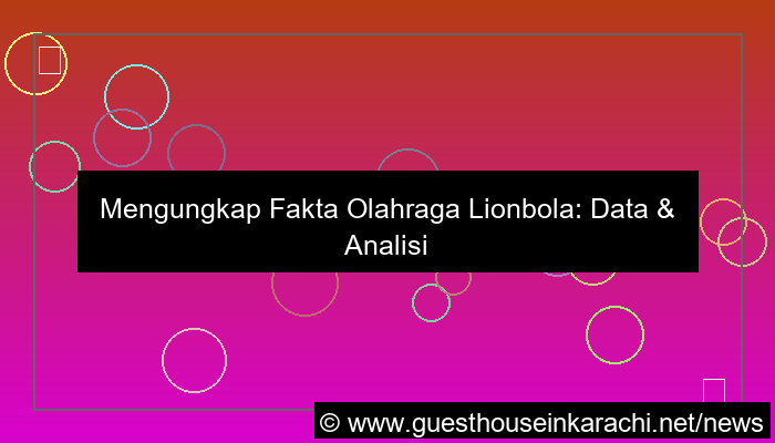 visual lionbola fakta olahraga