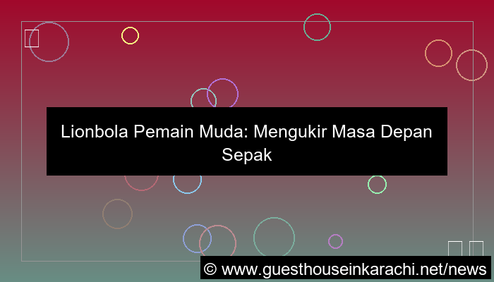 lionbola pemain muda