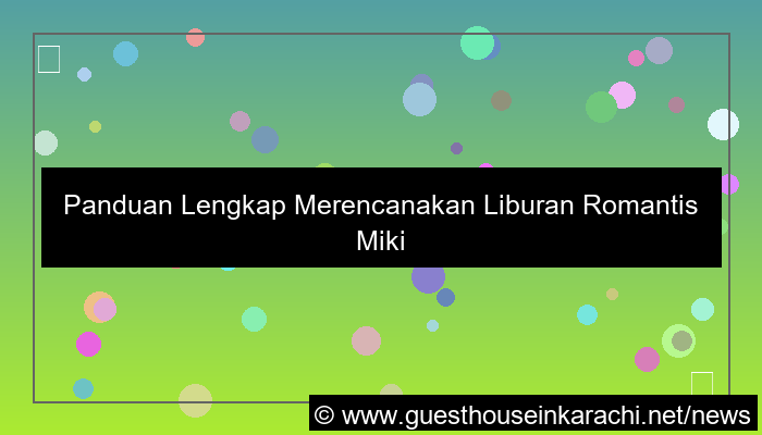 mikitoto liburan romantis