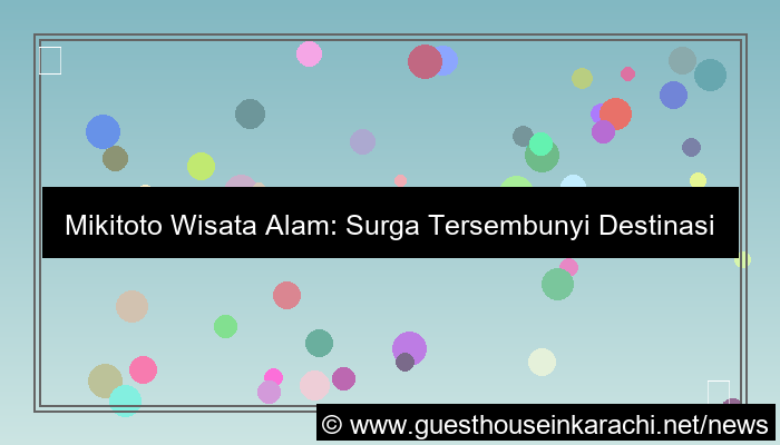 ilustrasi mikitoto wisata alam