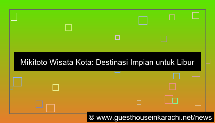 gambar mikitoto wisata kota