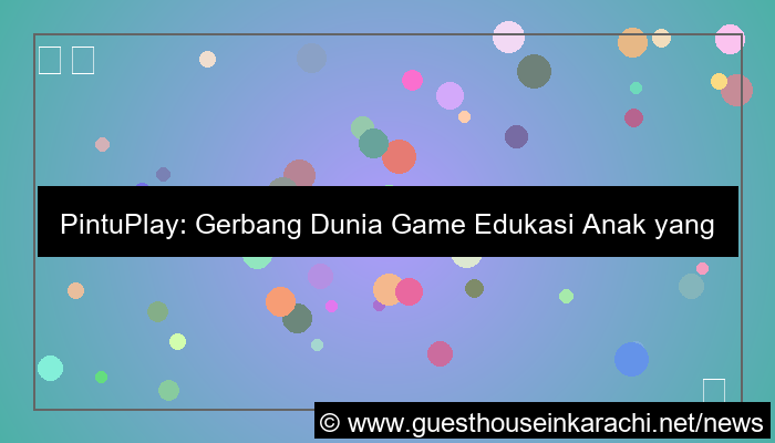pintuplay game anak