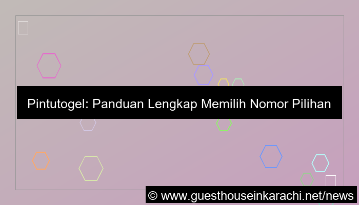 pintutogel nomor pilihan