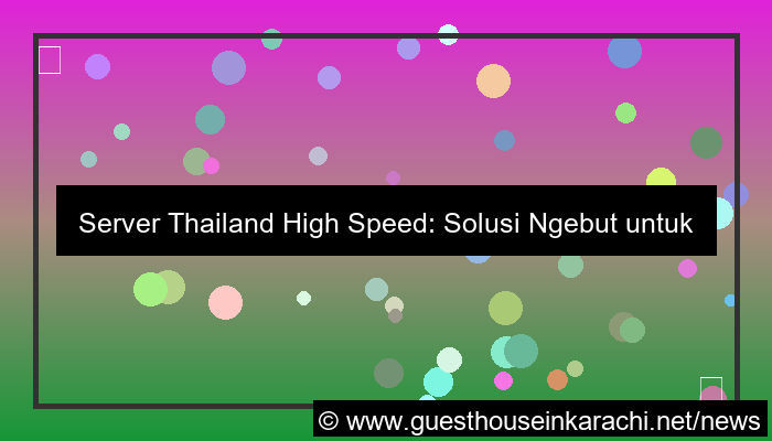 server thailand high speed