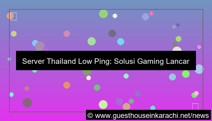 server thailand low ping