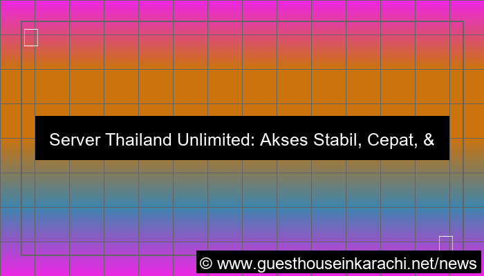 visual server thailand unlimited