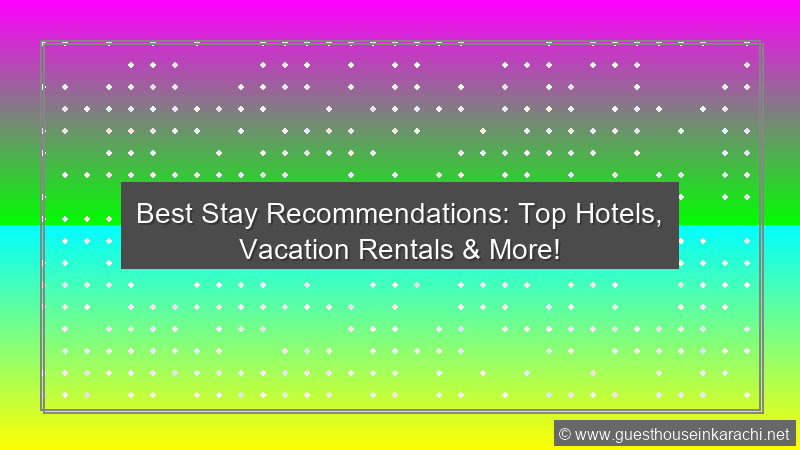 Best Stay Recommendations