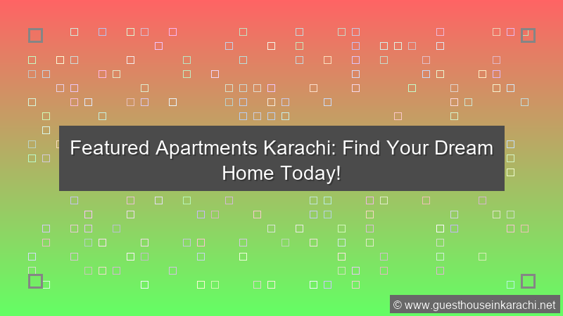 Featured Apartments Karachi