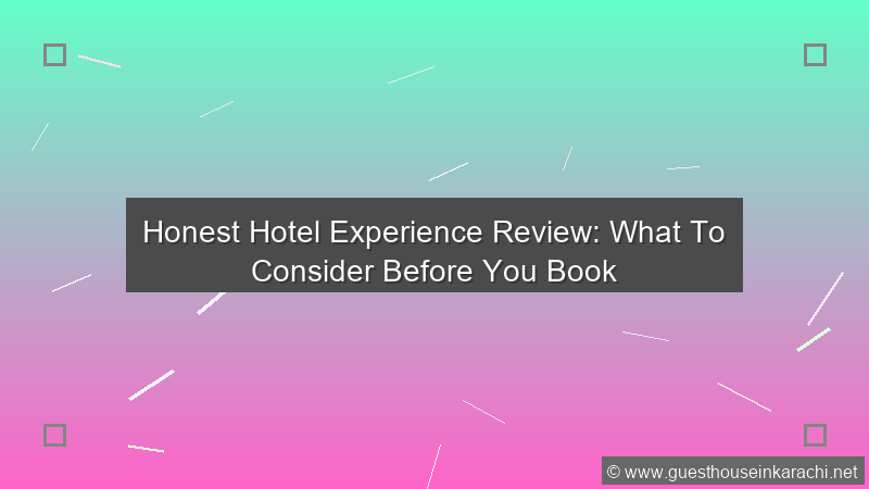 Hotel Experience Review