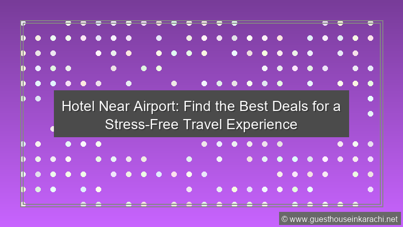 Hotel Near Airport