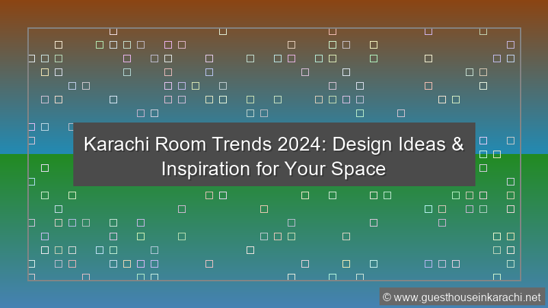 Karachi Room Trends