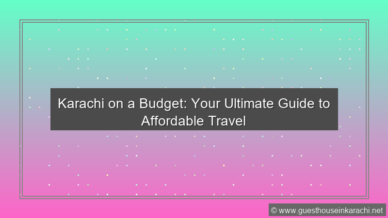 Karachi Budget Travel