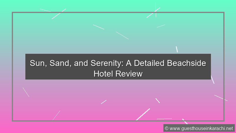 Beachside Hotel Review