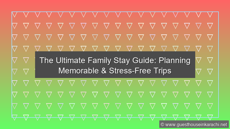 Family Stay Guide