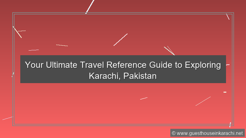 Travel Reference Karachi