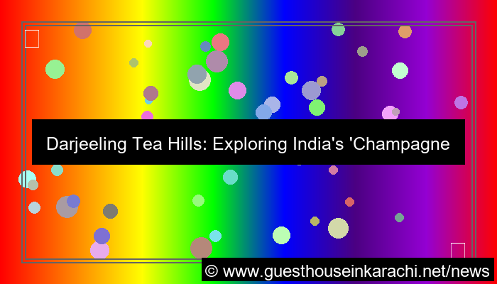 visual darjeeling tea hills