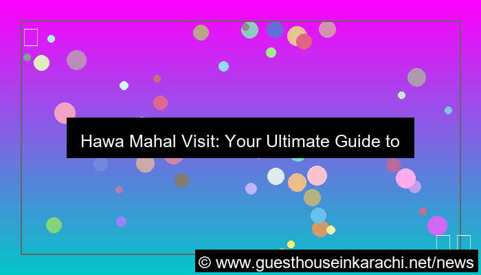 gambar hawa mahal visit