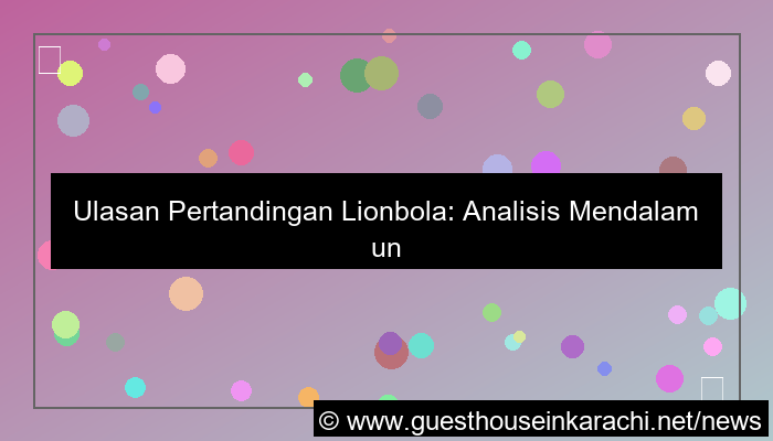 ilustrasi lionbola match review