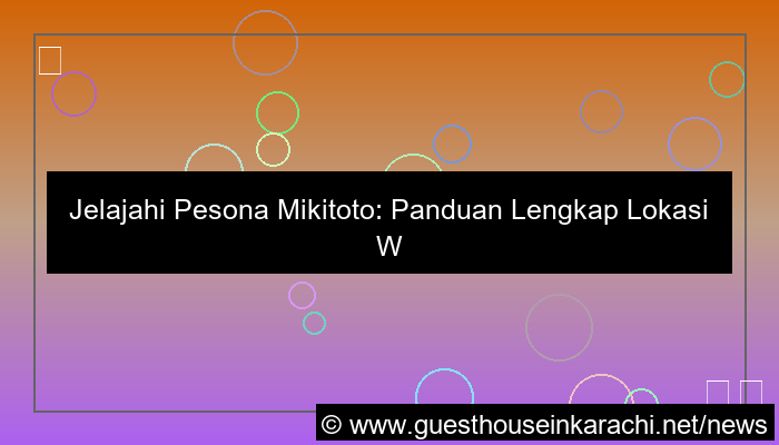 mikitoto lokasi wisata