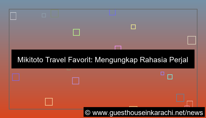 desain mikitoto travel favorit