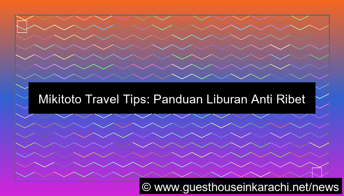 gambar mikitoto travel tips
