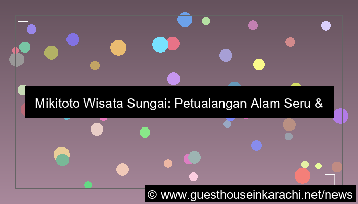 ilustrasi mikitoto wisata sungai