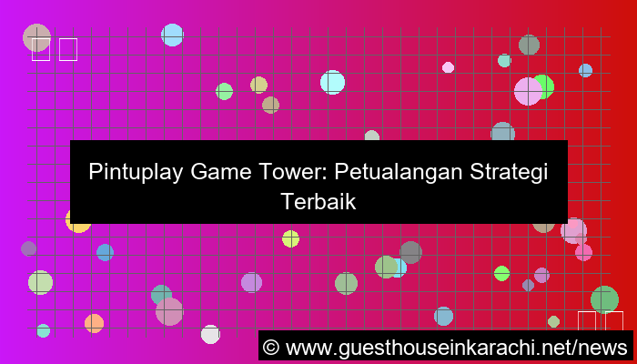 pintuplay game tower