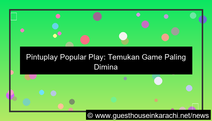 pintuplay popular play