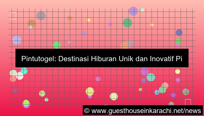 pintutogel hiburan unik