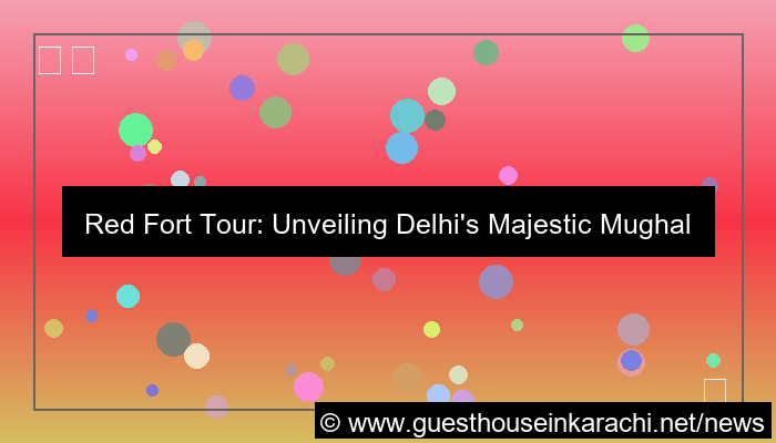 red fort tour